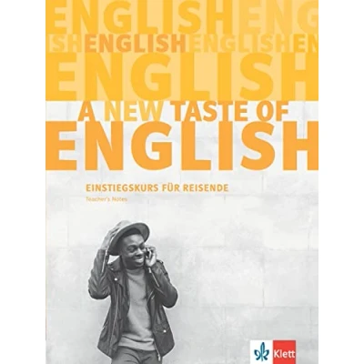 Abbildung von A new taste of English A1: Einstiegskurs für Reisende. Teacher’s Notes