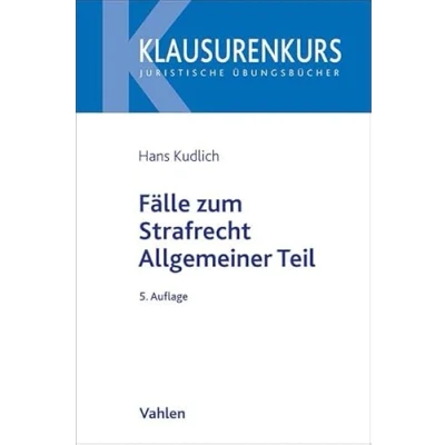 Abbildung von Fälle zum Strafrecht Allgemeiner Teil (Klausurenkurs)