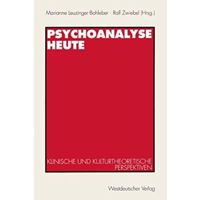 Abbildung von Psychoanalyse heute: Klinische Und Kulturtheoretische Perspektiven (German Edition)