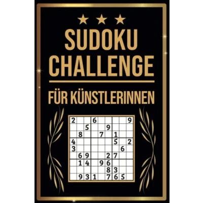 Abbildung von Sudoku Challenge für Künstlerinnen: Buch I 300 Rätsel inkl. Anleitungen &amp; Lösungen Leicht bis Schwer A5 Tolles Geschenk Künstlerinnen