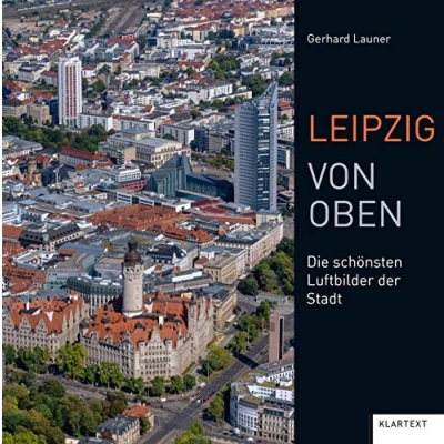 Abbildung von Leipzig von oben: Die schönsten Luftbilder der Stadt