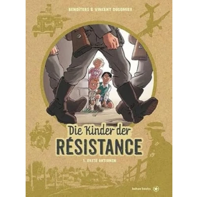 Abbildung von Die Kinder der Résistance: Band 1: Erste Aktionen