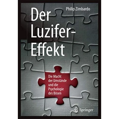 Abbildung von der Luzifer Effekt: die Macht Umstände und Psychologie des Bösen
