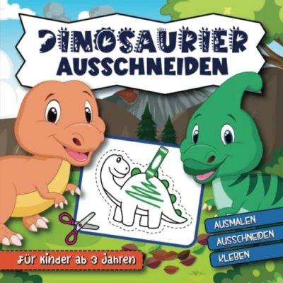 Abbildung von Dinosaurier Ausschneidebuch für Kinder Ab 3 Jahren: Bastelbuch Jungen und Mädchen, Über 40 Einzigartige Illustrationen zum Ausmalen, Ausschneiden Kleben