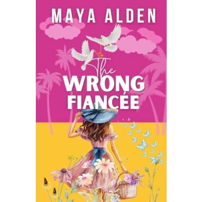 Abbildung von The Wrong Fiancée: A Billionaire Second Chance Romance (Marriage by Contract, Band 3)