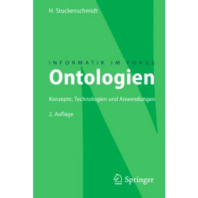 Abbildung von Ontologien: Konzepte, Technologien und Anwendungen (Informatik im Fokus)