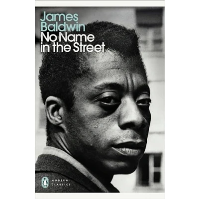 Abbildung von No Name in the Street: James Baldwin (Penguin Modern Classics)