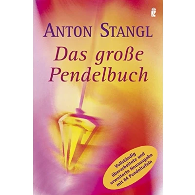 Abbildung von Das große Pendelbuch: Persönlichkeit, Gesundheit und erfülltes Leben
