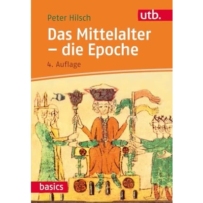 Abbildung von Das Mittelalter die Epoche, utb basics
