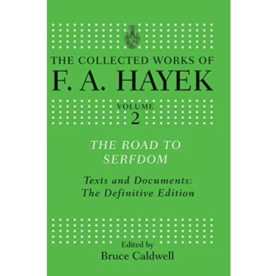 Abbildung von the Road to Serfdom: Text and Documents, Definitive Edition (The Collected Works of F.a. Hayek, 2, Band 2)