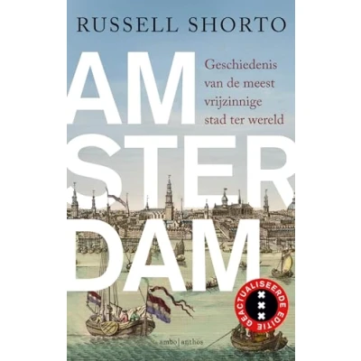 Abbildung von Amsterdam: geschiedenis van de meest vrijzinnige stad ter wereld