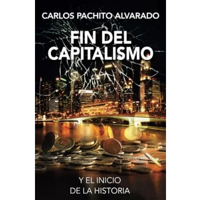 Abbildung von Fin del Capitalismo: Y el inicio de la historia