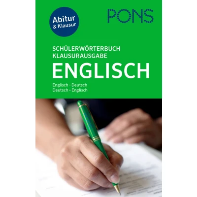 Abbildung von PONS Schülerwörterbuch Klausur und Abiturausgabe Englisch: Englisch Deutsch / Englisch. Mit rund 135.000 Stichwörtern Wendungen.: Deutsch/Deutsch Online Wörterbuch