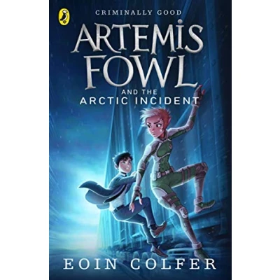 Abbildung von Artemis Fowl and The Arctic Incident: Eoin Colfer (Artemis Fowl, 2)