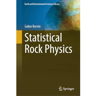 Abbildung von Statistical Rock Physics (Earth and Environmental Sciences Library)