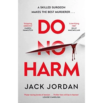 Abbildung von Do No Harm: A skilled surgeon makes the best murderer .