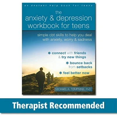 Abbildung von The Anxiety and Depression Workbook for Teens: Simple CBT Skills to Help You Deal with Anxiety, Worry, Sadness