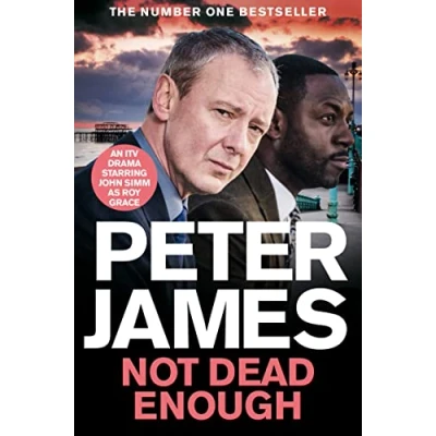 Abbildung von Not Dead Enough: NOW A MAJOR ITV DRAMA STARRING JOHN SIMM (Roy Grace)
