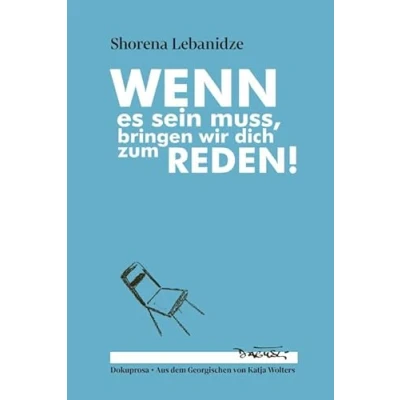 Abbildung von Wenn es sein muss, bringen wir dich zum Reden!