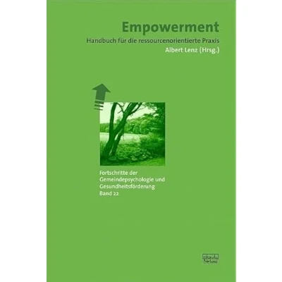 Abbildung von Empowerment: Handbuch für die ressourcenorientierte Praxis (Fortschritte der Gemeindepsychologie und Gesundheitsförderung (FGG))