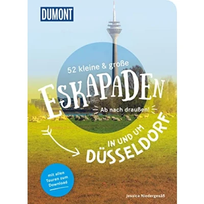 Abbildung von 52 kleine &amp; große Eskapaden in und um Düsseldorf: Ab nach draußen! (DuMont Eskapaden)