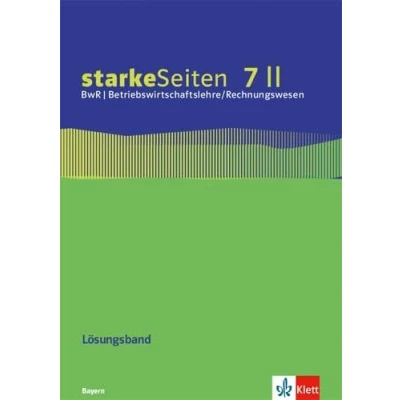 Abbildung von starkeSeiten BwR Betriebswirtschaftslehre/Rechnungswesen 7 II. Ausgabe Bayern Realschule: Lösungsband zum Arbeitsheft Klasse (starkeSeiten ... für Realschule ab 2019)