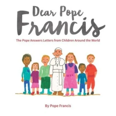 Abbildung von Dear Pope Francis: the Answers Letters from Children Around World