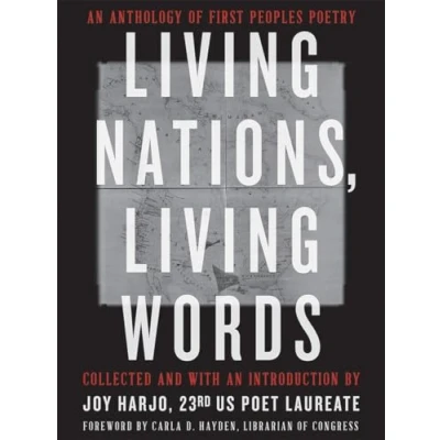 Abbildung von Living Nations, Words: An Anthology of First Peoples Poetry