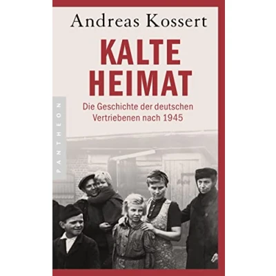 Abbildung von Kalte Heimat: Die Geschichte der deutschen Vertriebenen nach 1945 Aktualisierte Ausgabe