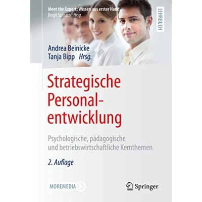 Abbildung von Strategische Personalentwicklung: Psychologische, pädagogische und betriebswirtschaftliche Kernthemen (Meet the Expert: Wissen aus erster Hand)