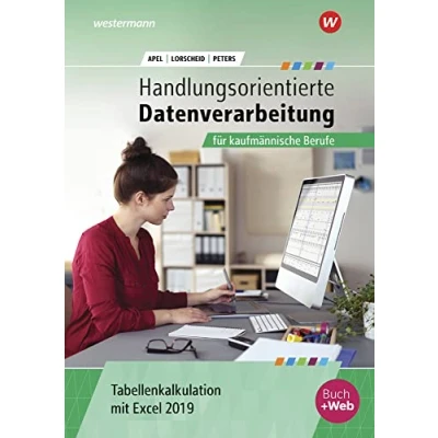 Abbildung von Handlungsorientierte Tabellenkalkulation für kaufmännische Berufe: Excel 2019 Schulbuch (Handlungsorientierte Tabellenkalkulation: 2019)