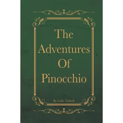 Abbildung von The Adventures Of Pinocchio: With Original illustrations Annotated Classic edition