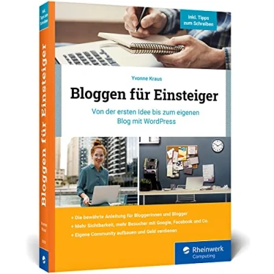 Abbildung von Bloggen für Einsteiger: Von der ersten Idee bis zum eigenen Blog mit WordPress. Über 350 Seiten, in Farbe, kein Vorwissen nötig!