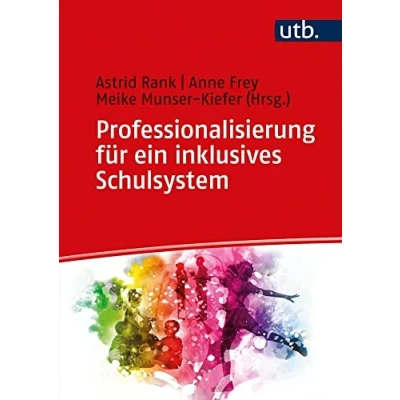 Abbildung von Professionalisierung für Ein inklusives Schulsystem: Handbuch die LehrerInnenbildung
