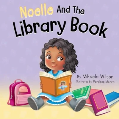 Abbildung von Noelle and the Library Book: a Book for Kids About Taking Care of Children&#039;s (Picture Books ... Elementary) (André Noelle)