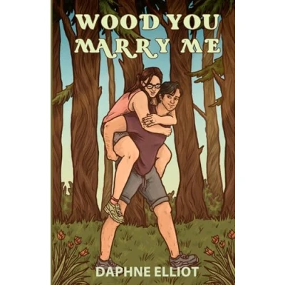 Abbildung von Wood You Marry Me?: A Brothers Best Friend Romance (Lovewell Lumberjacks, Band 2)