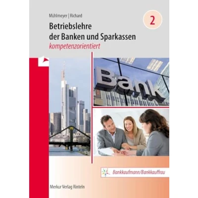Abbildung von Betriebslehre der Banken und Sparkassen : kompetenzorientiert Band 2