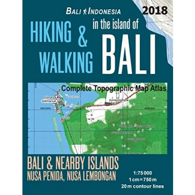 Abbildung von Hiking &amp; Walking in the Island of Bali Complete Topographic Map Atlas Indonesia 1:75000 Nearby Islands Nusa Penida, Lembongan: Travel ... Maps (Trails, Hikes Walks Map)