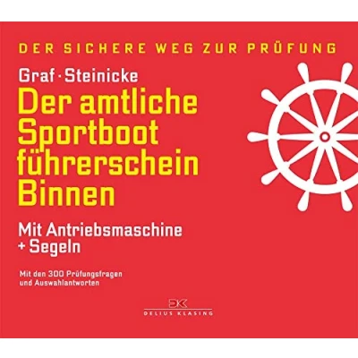Abbildung von Der amtliche Sportbootführerschein Binnen Mit Antriebsmaschine und Segeln: den 300 Prüfungsfragen Auswahlantworten