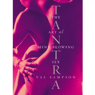Abbildung von Tantra: The Art of Mind Blowing Sex