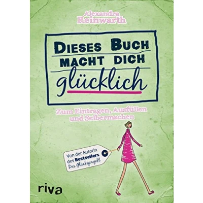 Abbildung von Dieses Buch macht dich glücklich: Zum Eintragen, Ausfüllen und Selbermachen