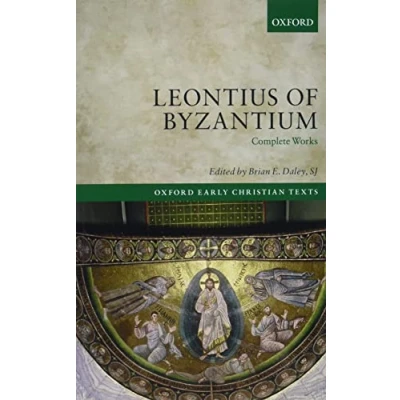 Abbildung von Leontius of Byzantium: Complete Works (Oxford Early Christian Texts)