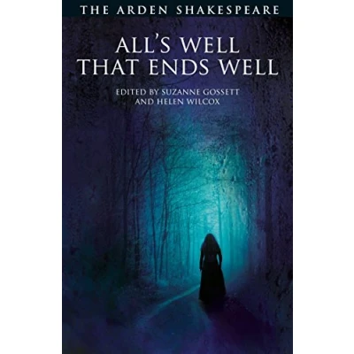 Abbildung von All&#039;s Well That Ends Well: Third Series (The Arden Shakespeare Series)