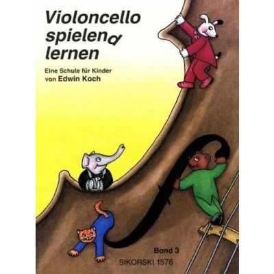 Abbildung von Violoncello spielen(d) lernen. Eine Schule für Kinder: spielend lernen, Bd.3: Bd 3. Violoncello.