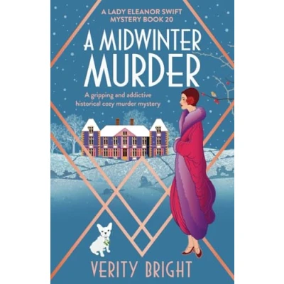 Abbildung von A Midwinter Murder: gripping and addictive historical cozy murder mystery (A Lady Eleanor Swift Mystery)