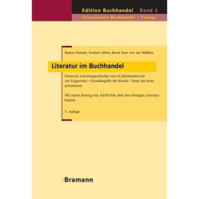 Abbildung von Literatur im Buchhandel: Deutsche Literaturgeschichte vom 18. Jahrhundert bis zur Gegenwart Grundbegriffe der Poetik Texte mit Interpretationen. ... (Edition Buchhandel)