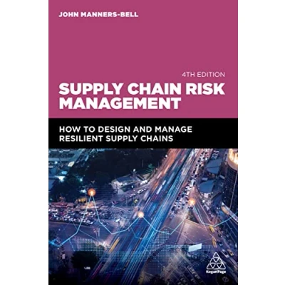 Abbildung von Supply Chain Risk Management: How to Design and Manage Resilient Chains
