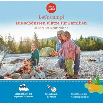 Abbildung von Let&#039;s Camp! Die schönsten Plätze für Familien in und um Deutschland