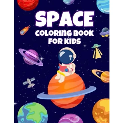 Abbildung von Space Coloring Book for Kids &amp; Toddlers: Cute Astronauts, Rockets, Planets, Moons, Stars and Outer