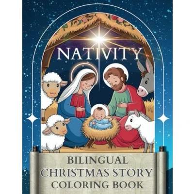 Abbildung von Nativity Bilingual Christmas Story Colouring Book: a Drawing about the Birth of Baby Jesus, Fun Activity for Kids and Whole Family in English/Polish